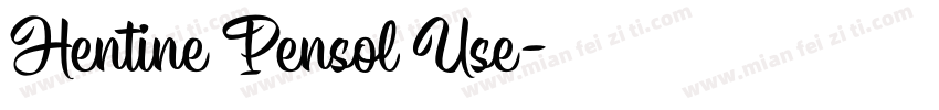 Hentine Pensol Use字体转换